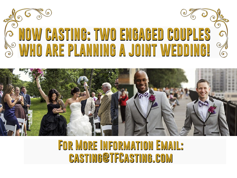 Now casting two engaged couples planning a joint wedding